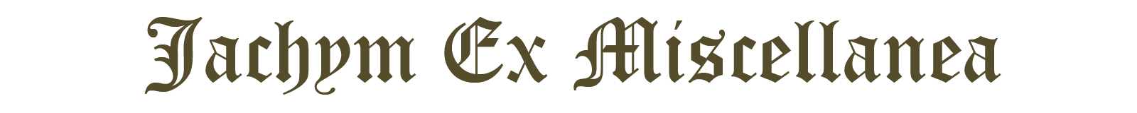 Jachym Ex Miscellanea